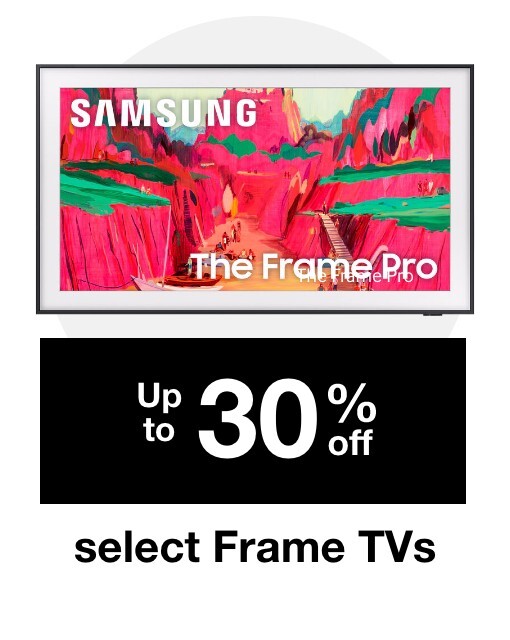 Up to 30% off select Frame TVs